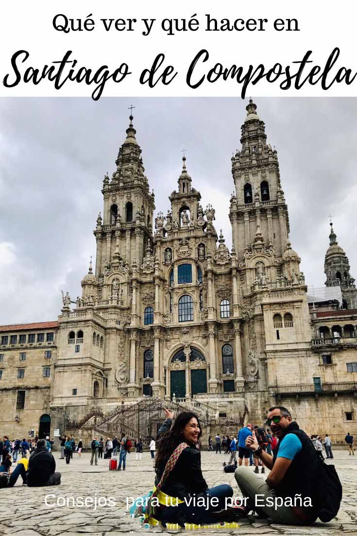 Qué ver y qué hacer en Santiago de Compostela ?